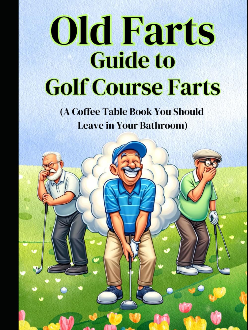 Majosta Old Farts golf course farts cover, a playful coffee table conversation starter for golf fans.