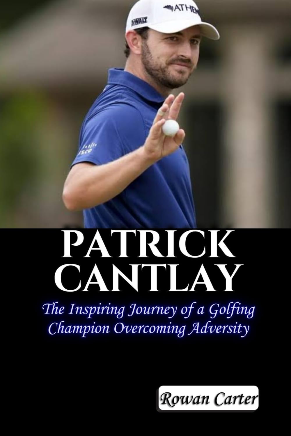 Majosta Patrick Cantlay biography cover showcases resilience and inspiration for golfers.