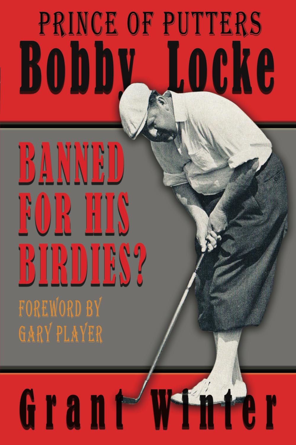 Majosta Prince of Putters Bobby Locke on the green with vintage putter, ideal for golf history fans.
