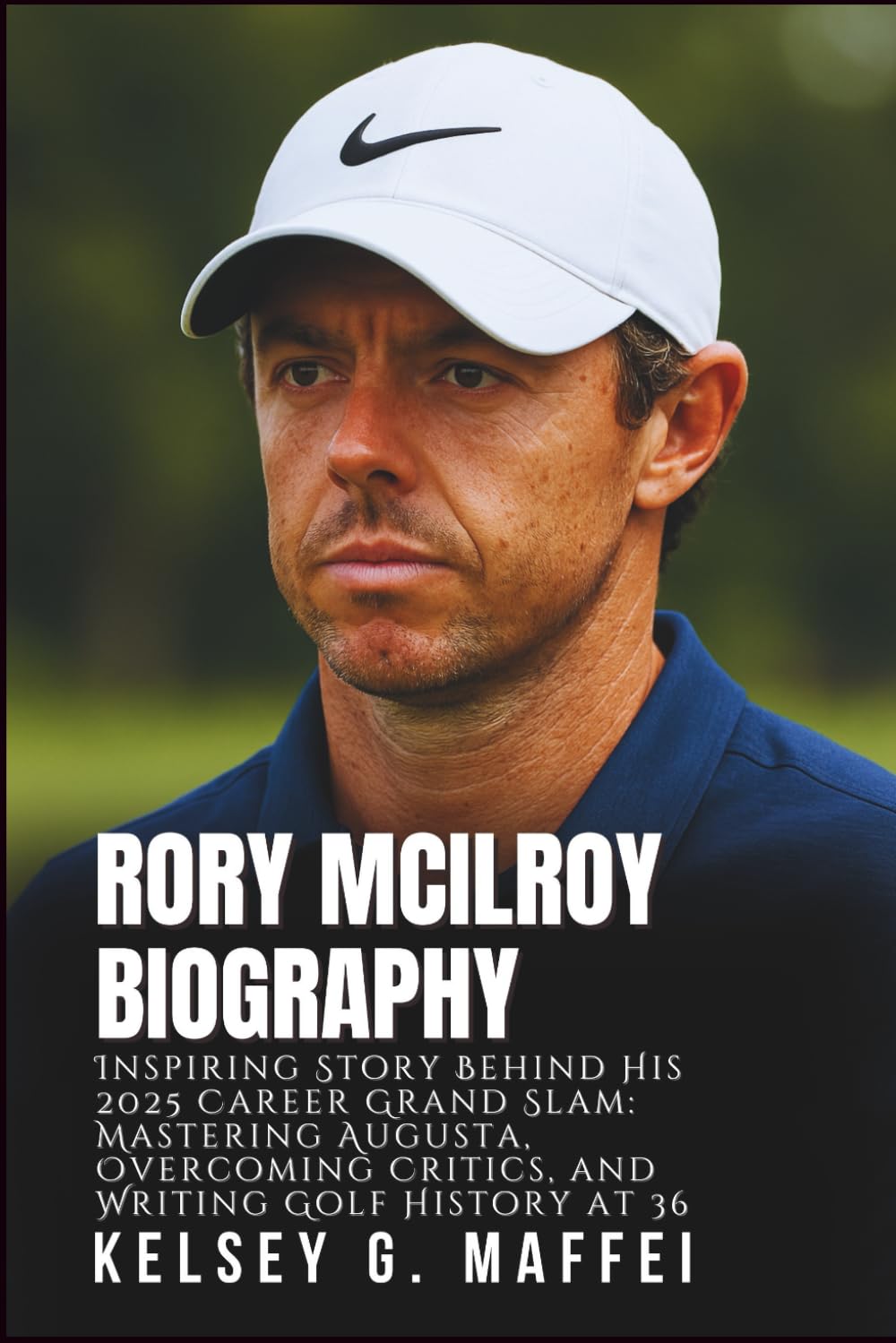 Majosta Rory McIlroy Biography: Augusta 2025 journey inspires resilience in golf fans
