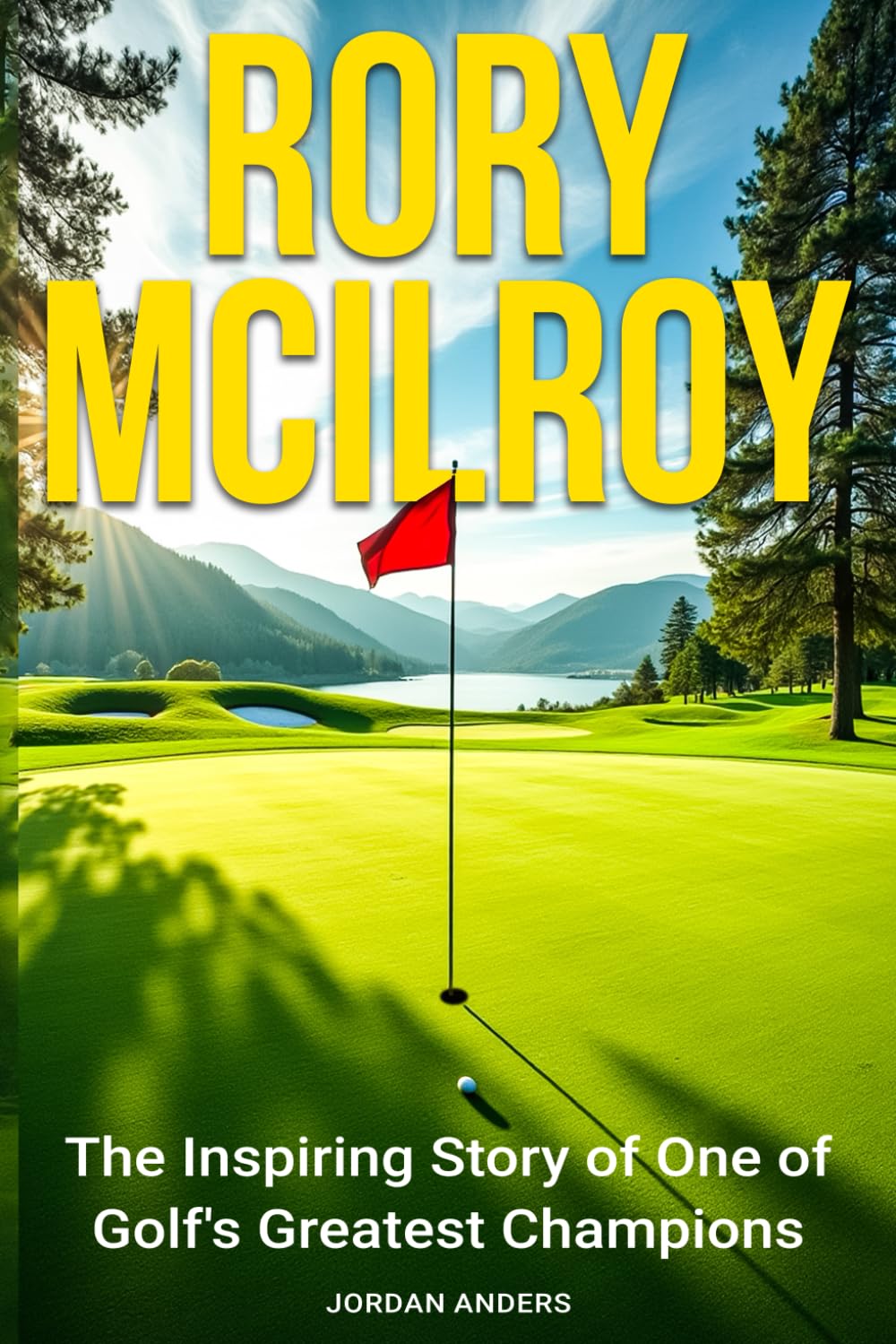 Majosta Rory McIlroy biography cover inspires athletes with perseverance and ambition