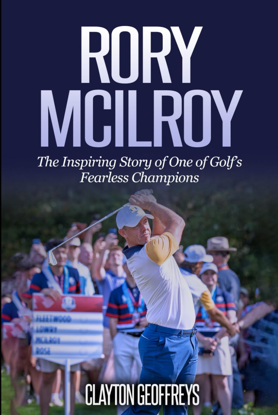 Majosta Rory McIlroy biography cover — engaging glimpse for golf fans seeking inspiration.