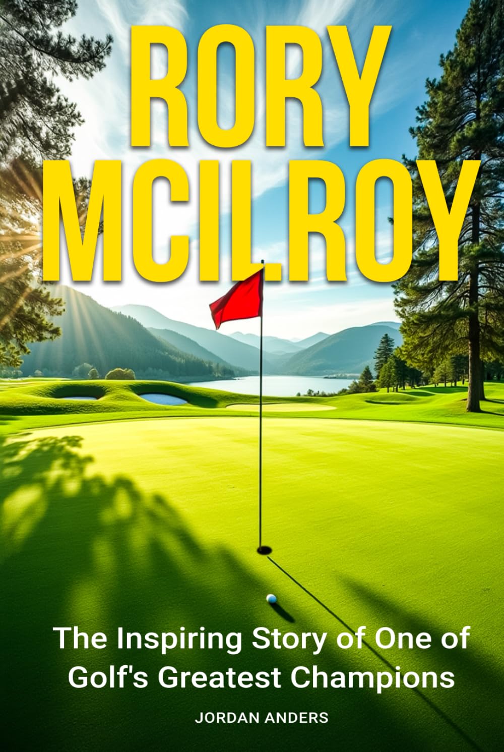 Majosta Rory McIlroy inspiring story book — engaging golf biography for fans and aspiring athletes.
