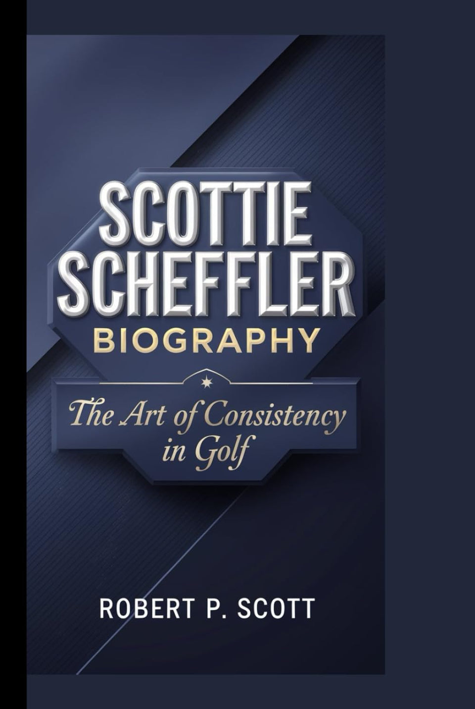 Majosta Scottie Scheffler book cover showing consistency in golf for fans