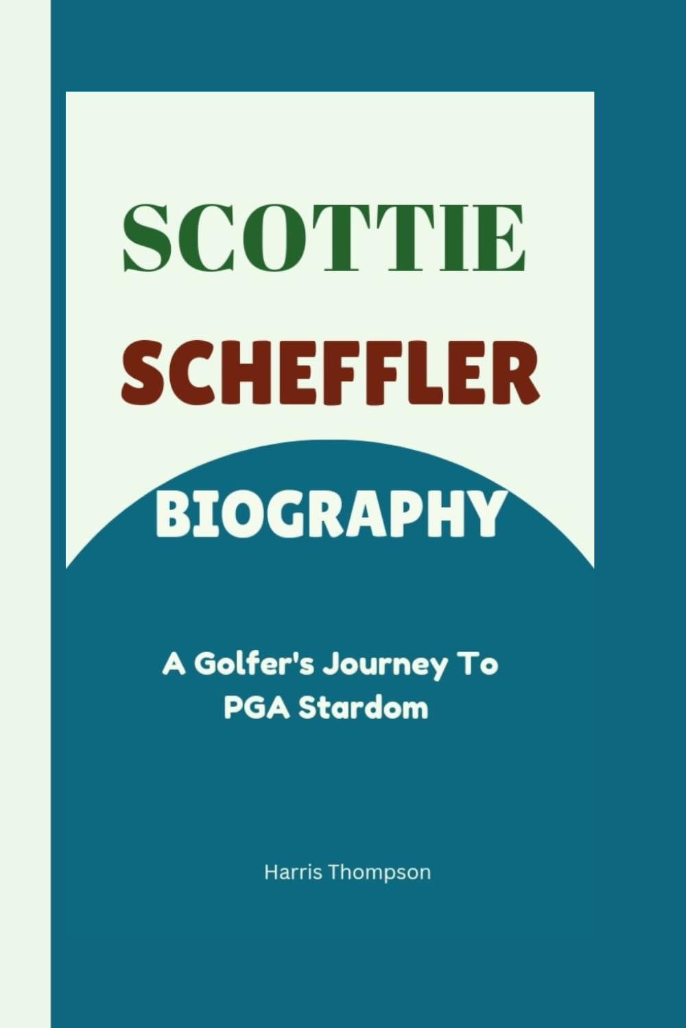 Majosta Scottie Scheffler biography cover image, previews a golfer's journey to PGA stardom.