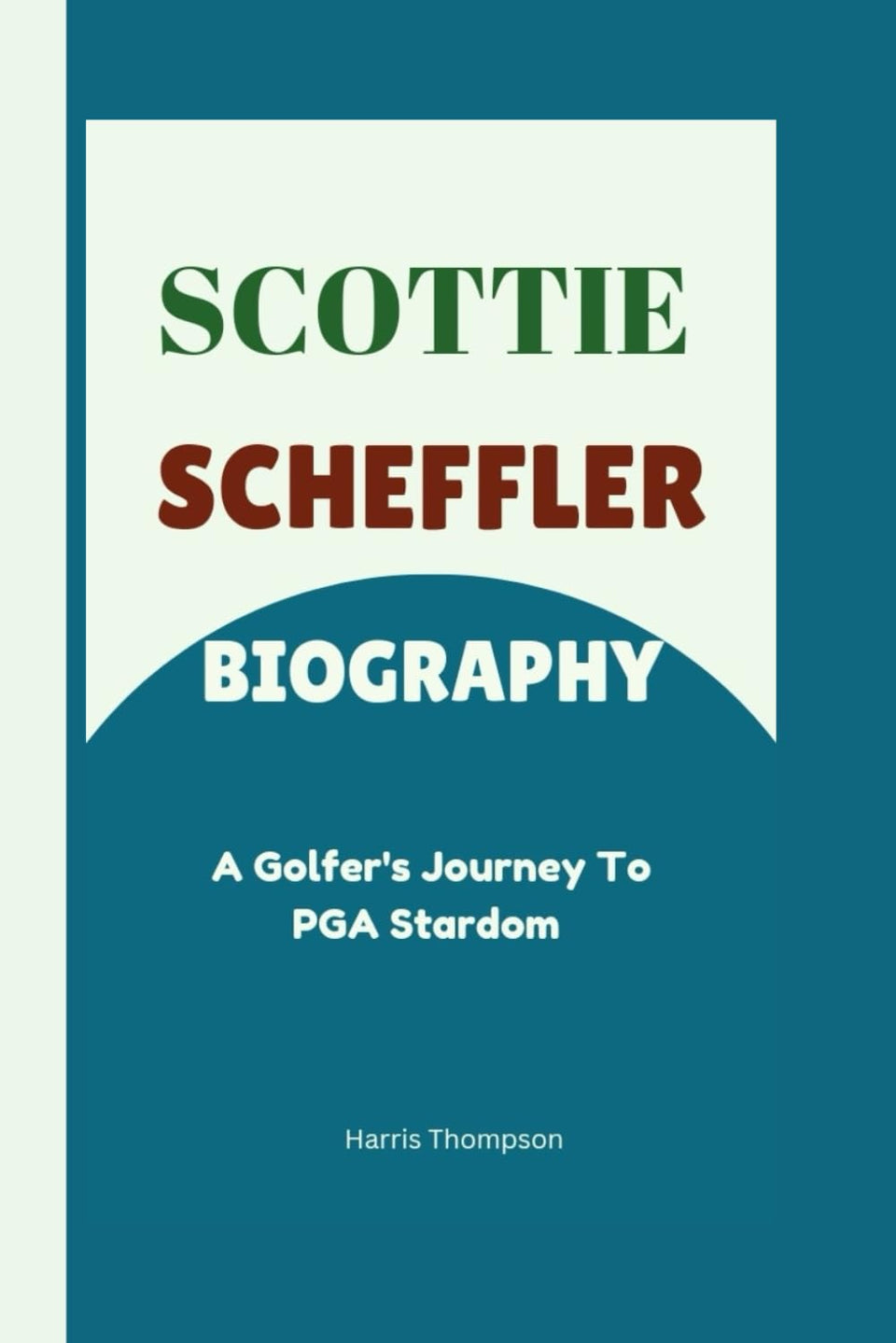 Majosta Scottie Scheffler biography cover image, previews a golfer's journey to PGA stardom.