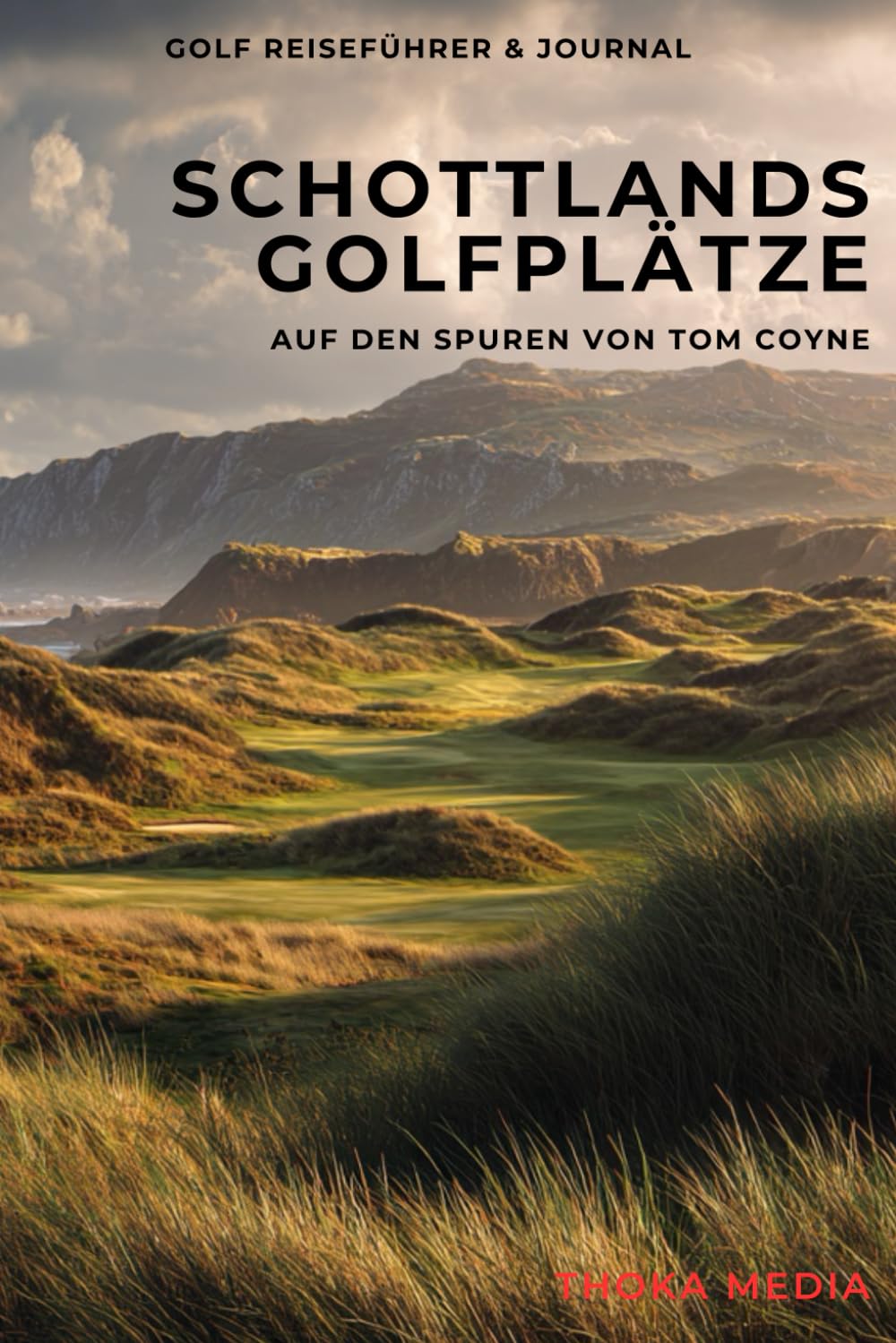 Majosta Scottish golf guide cover highlighting Tom Coyne-inspired routes for travel planning