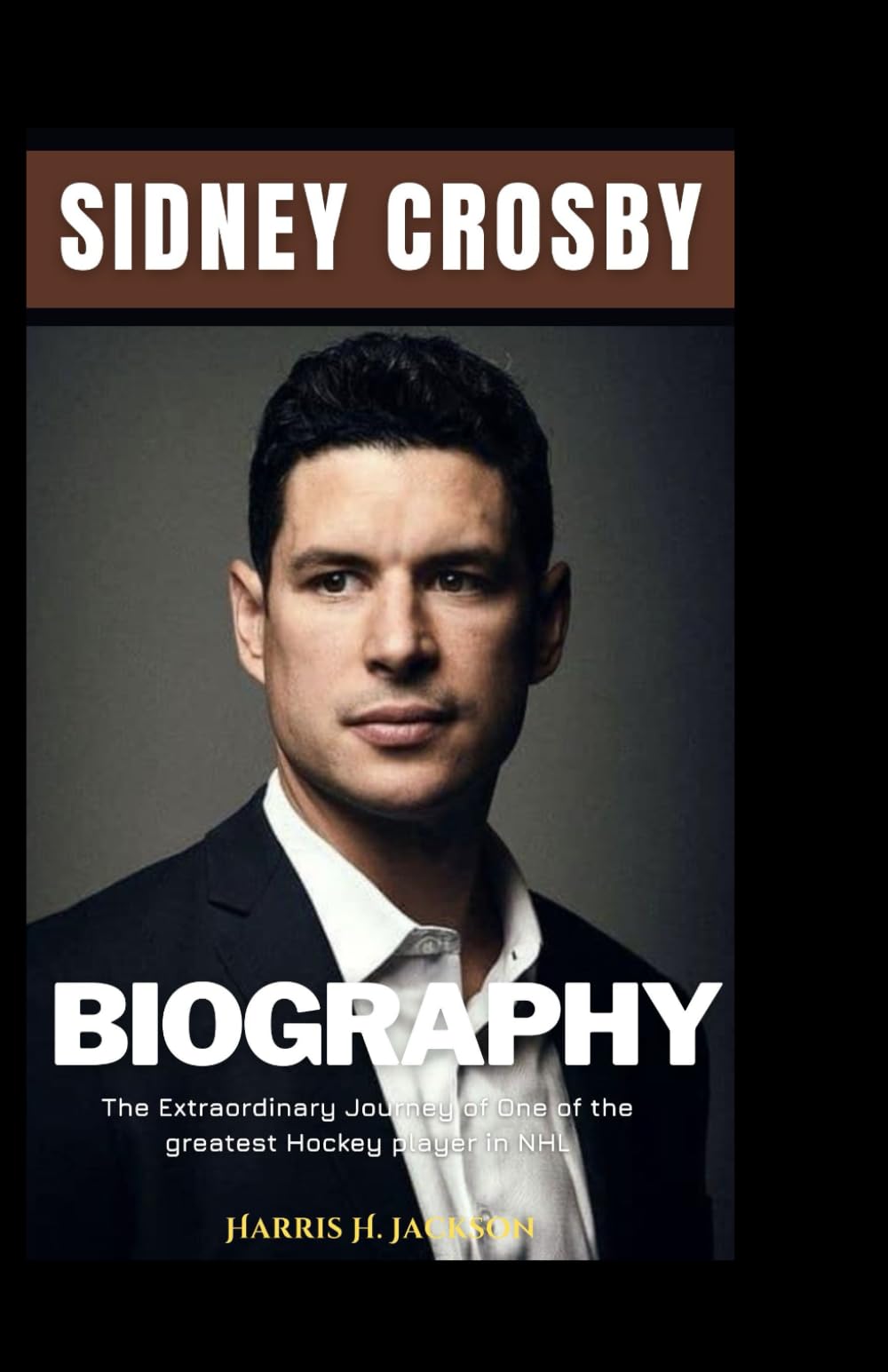 Majosta Sidney Crosby biography cover image, iconic hockey journey for fans
