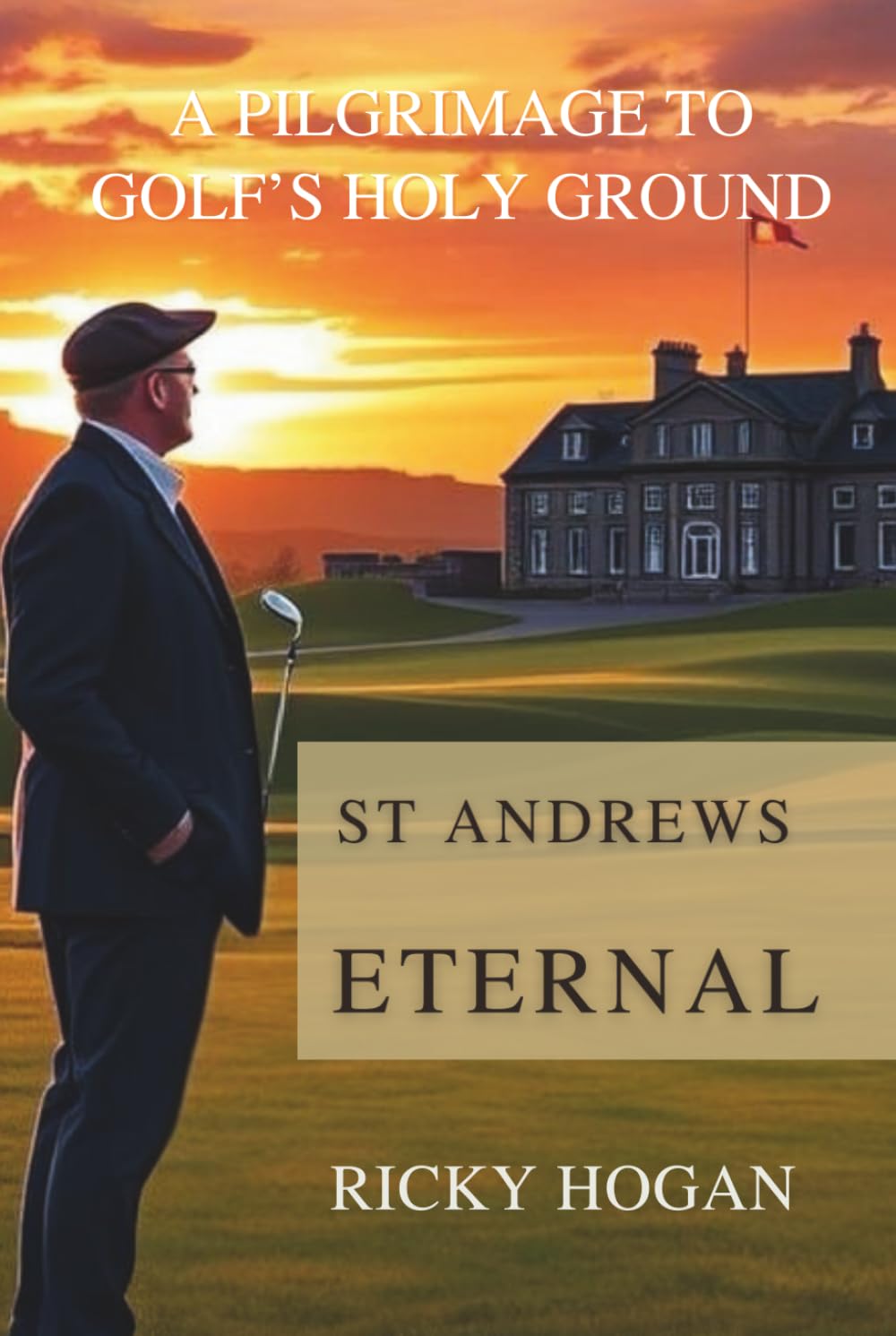 Majosta St Andrews Eternal guide cover highlighting golf pilgrimage routes and historic sites.