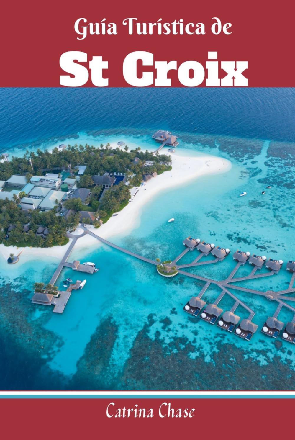 Majosta ST Croix travel guide cover with current 2024/2025 insights for explorers.