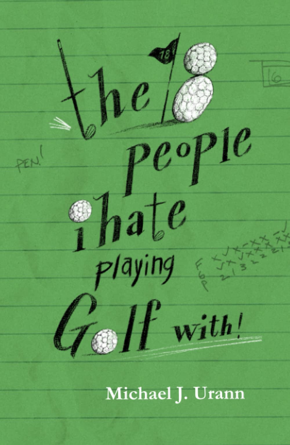 Majosta The 18 People I Hate Playing Golf With book cover for golf humor.