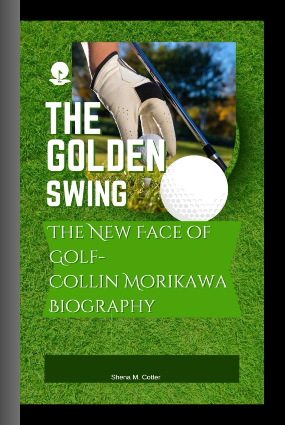 Majosta The Golden Swing cover featuring Collin Morikawa for golf biography enthusiasts.