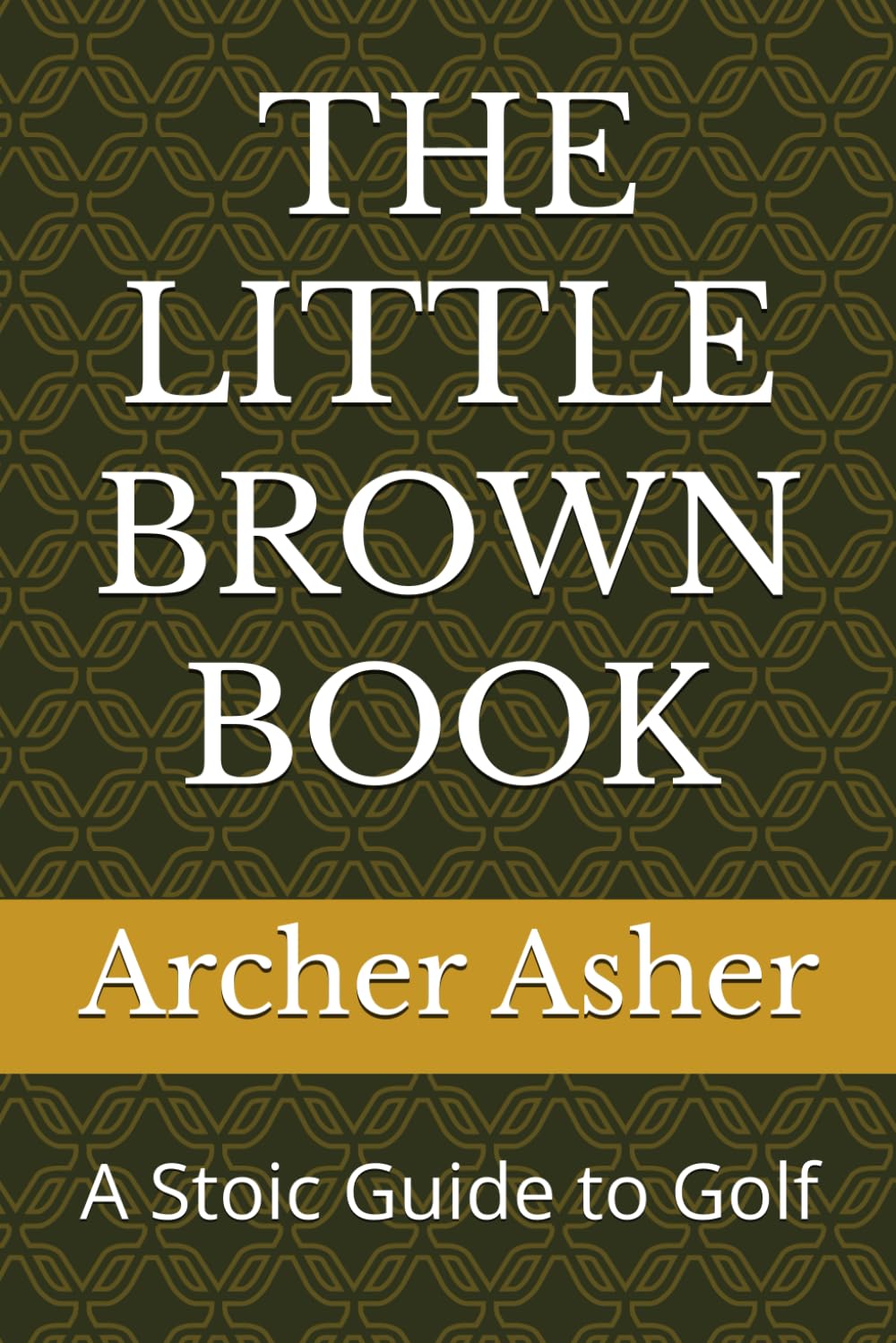 Majosta The Little Brown Book cover: stoic golf guide for calm focus on the course.