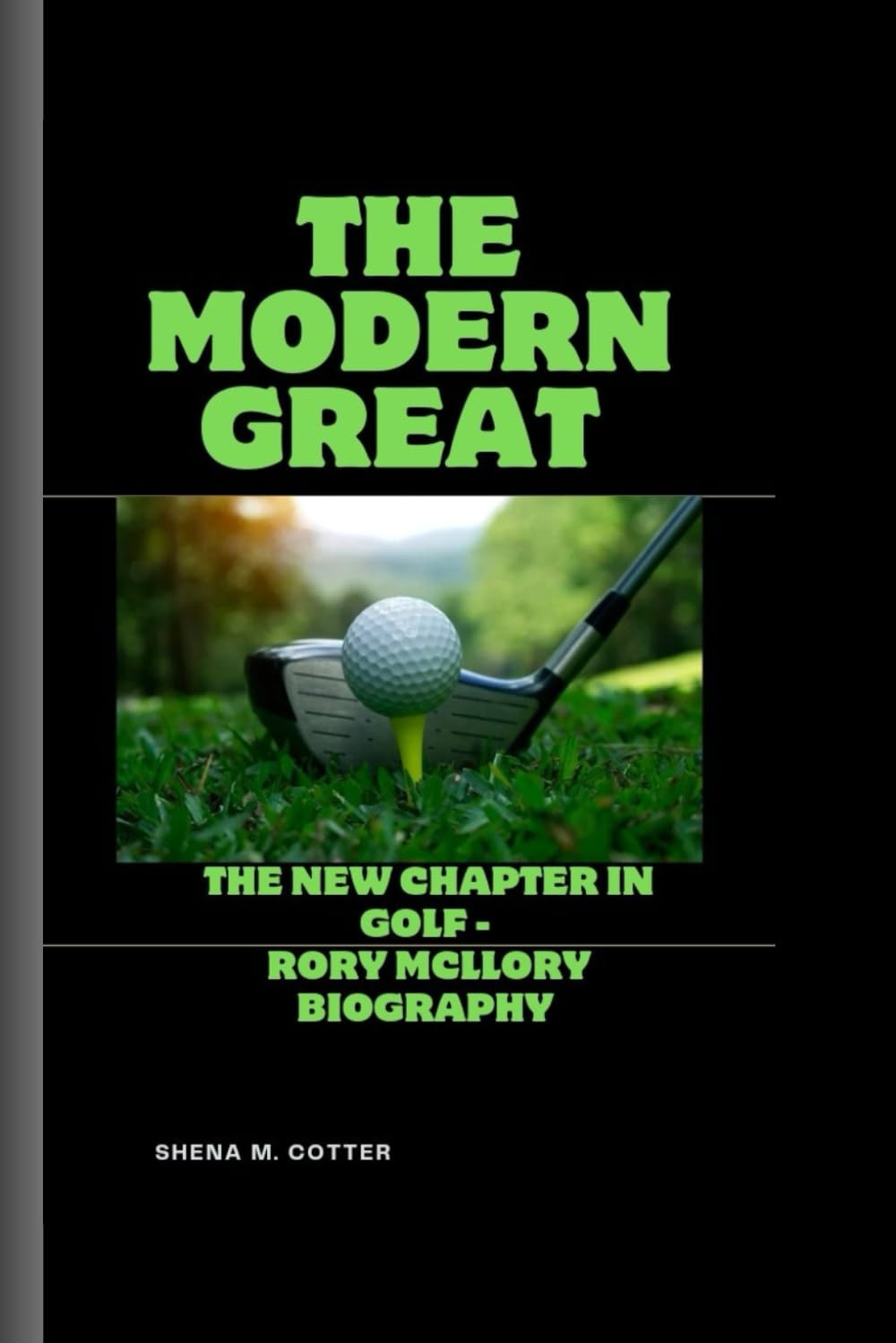 Majosta The Modern Great cover showcasing Rory McIlroy’s inspiring golf biography for fans