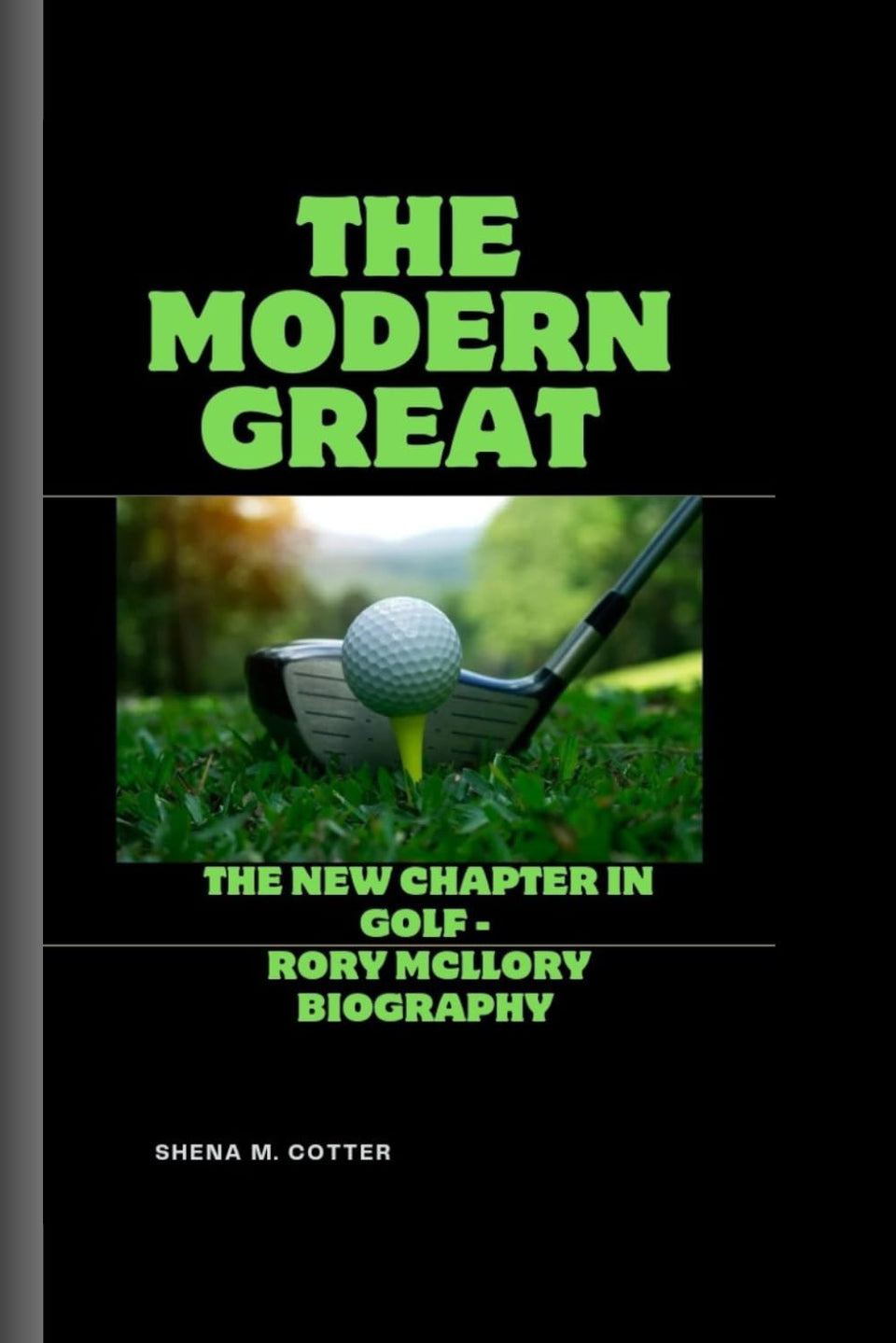Majosta The Modern Great cover showcasing Rory McIlroy’s inspiring golf biography for fans