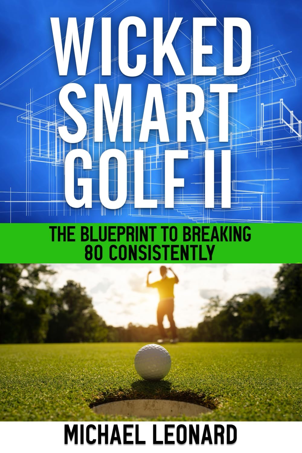 Majosta Wicked Smart Golf II front cover, a guide to breaking 80 with actionable golf insights