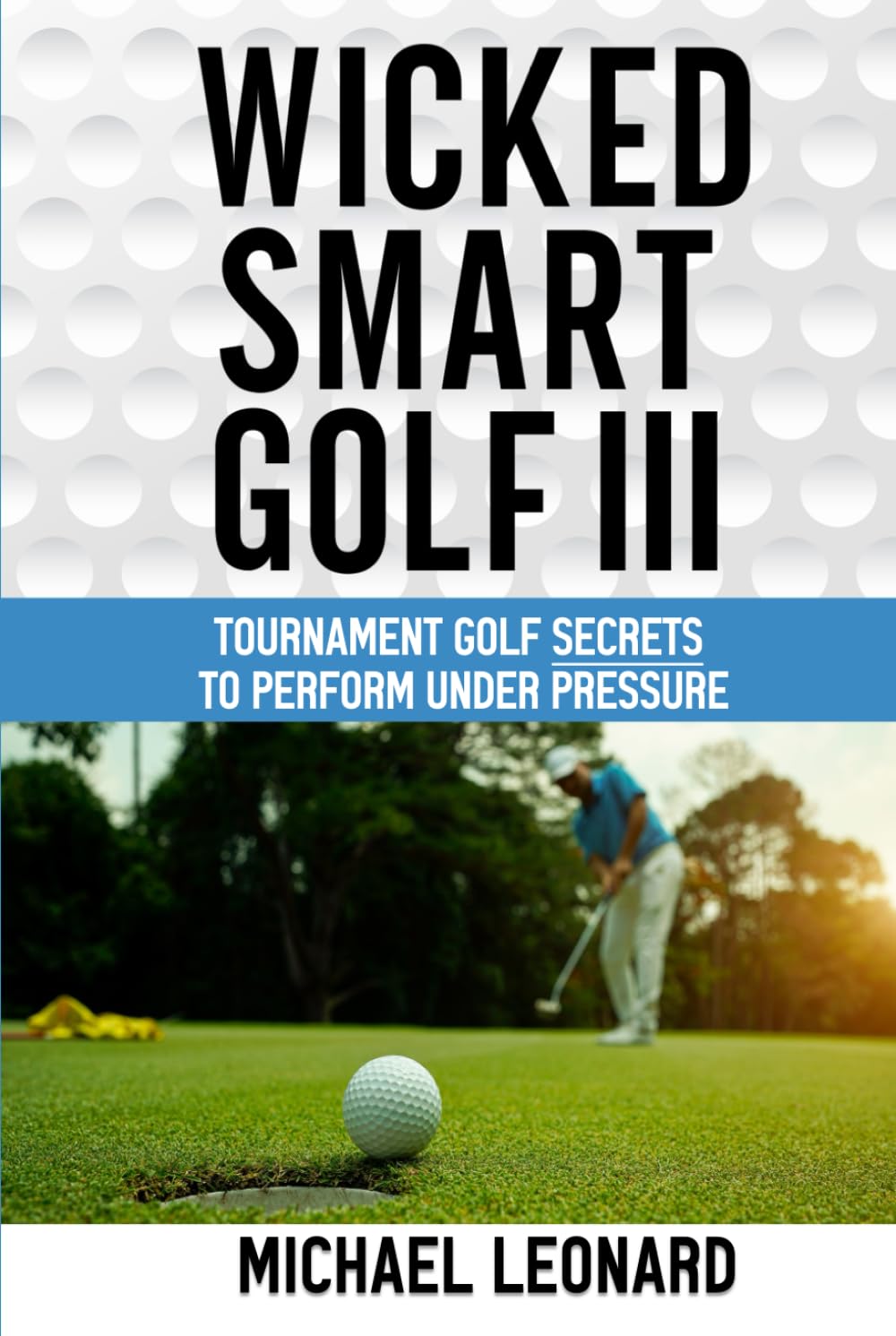 Majosta Wicked Smart Golf III cover: a guide to improve tournament focus and pressure management