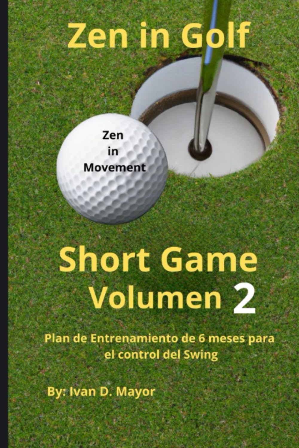 Majosta Zen in Golf Short Game Vol. 2 swing control plan boosts on-course consistency.