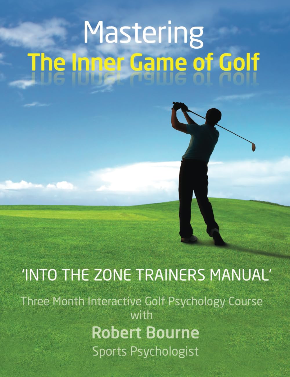 Into the Zone Trainers Manual cover promotes focus and calm for golf.