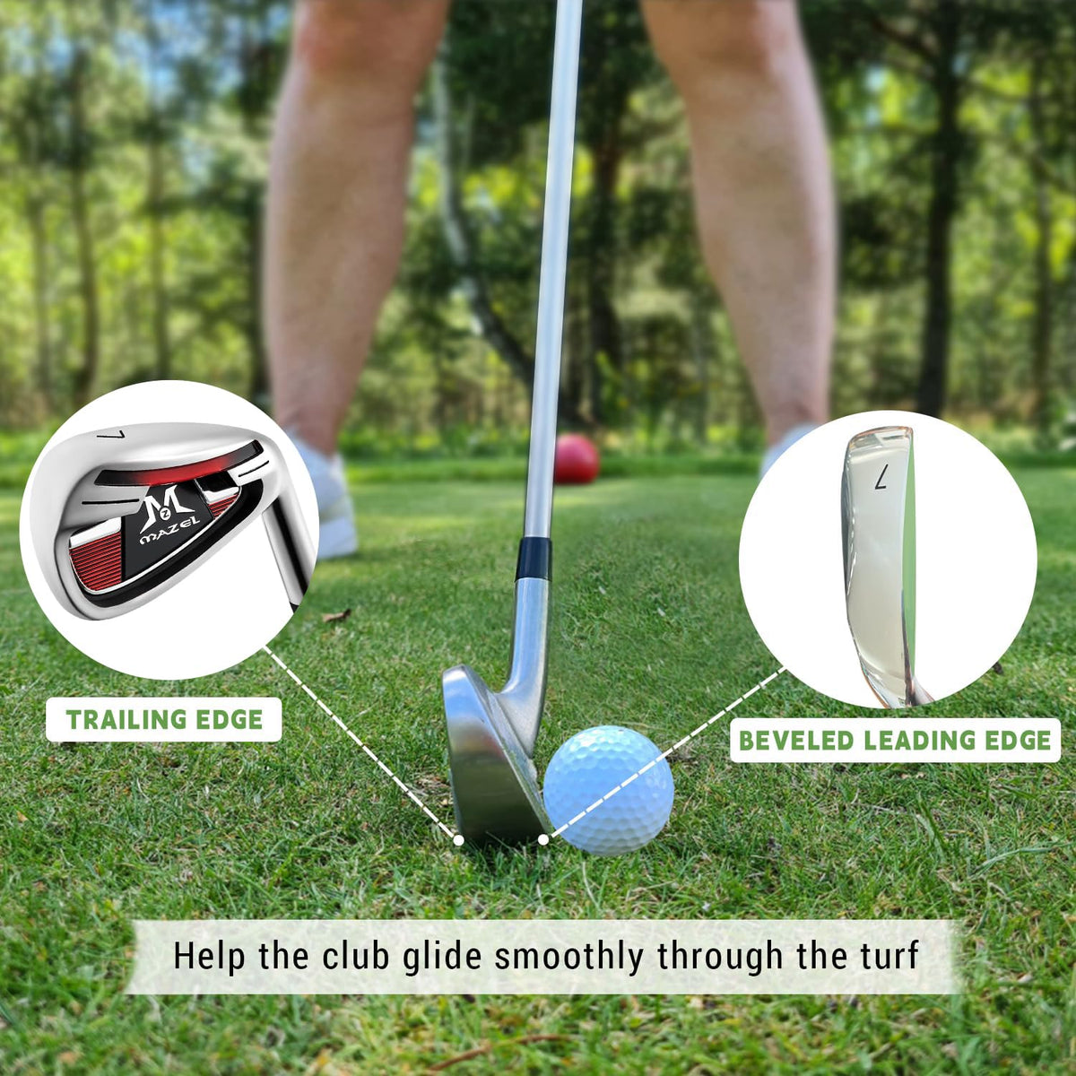 Beveled edge reduces turf friction for cleaner ball contact.