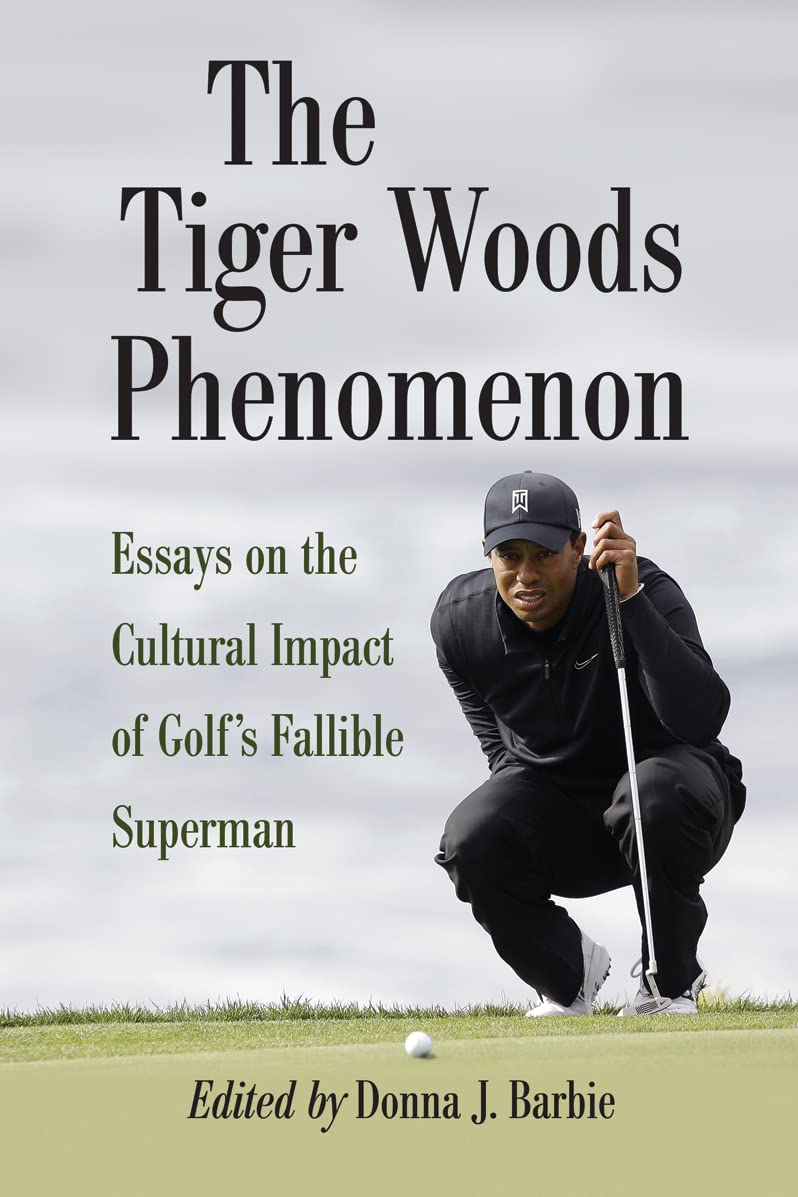 McFarland The Tiger Woods Phenomenon cover: insightful essays on golf's cultural impact for readers seeking context