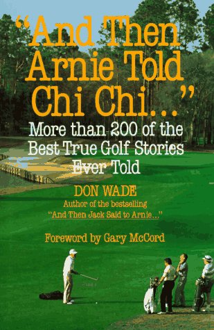 McGraw-Hill Education And Then Arnie Told Chi Chi book cover, ideal for golf fans seeking engaging stories