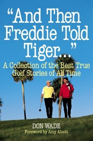McGraw-Hill Education And Then Freddie Told Tiger book cover, ideal gift for golf fans seeking behind-the-scenes humor