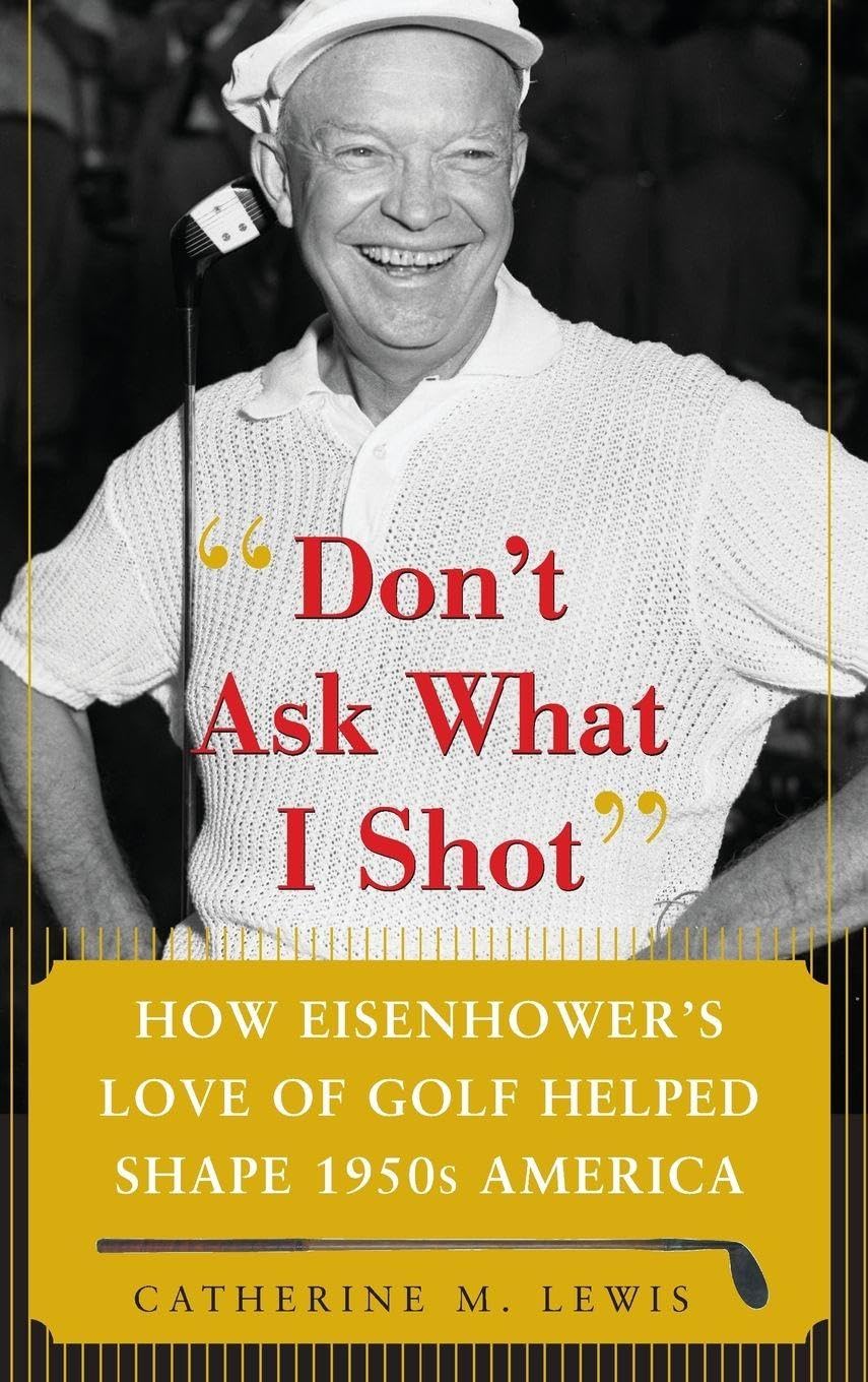 McGraw-Hill Education book cover featuring Eisenhower golfing on the White House lawn; historical golf influence