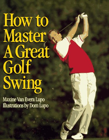 McGraw-Hill Education book cover for How to Master a Great Golf Swing, a guide for grip and swing