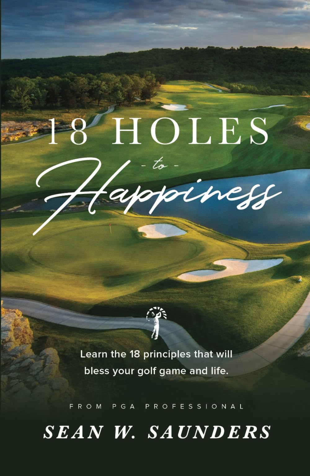 Merack Publishing 18 Holes to Happiness book cover inspires golf focus and growth.