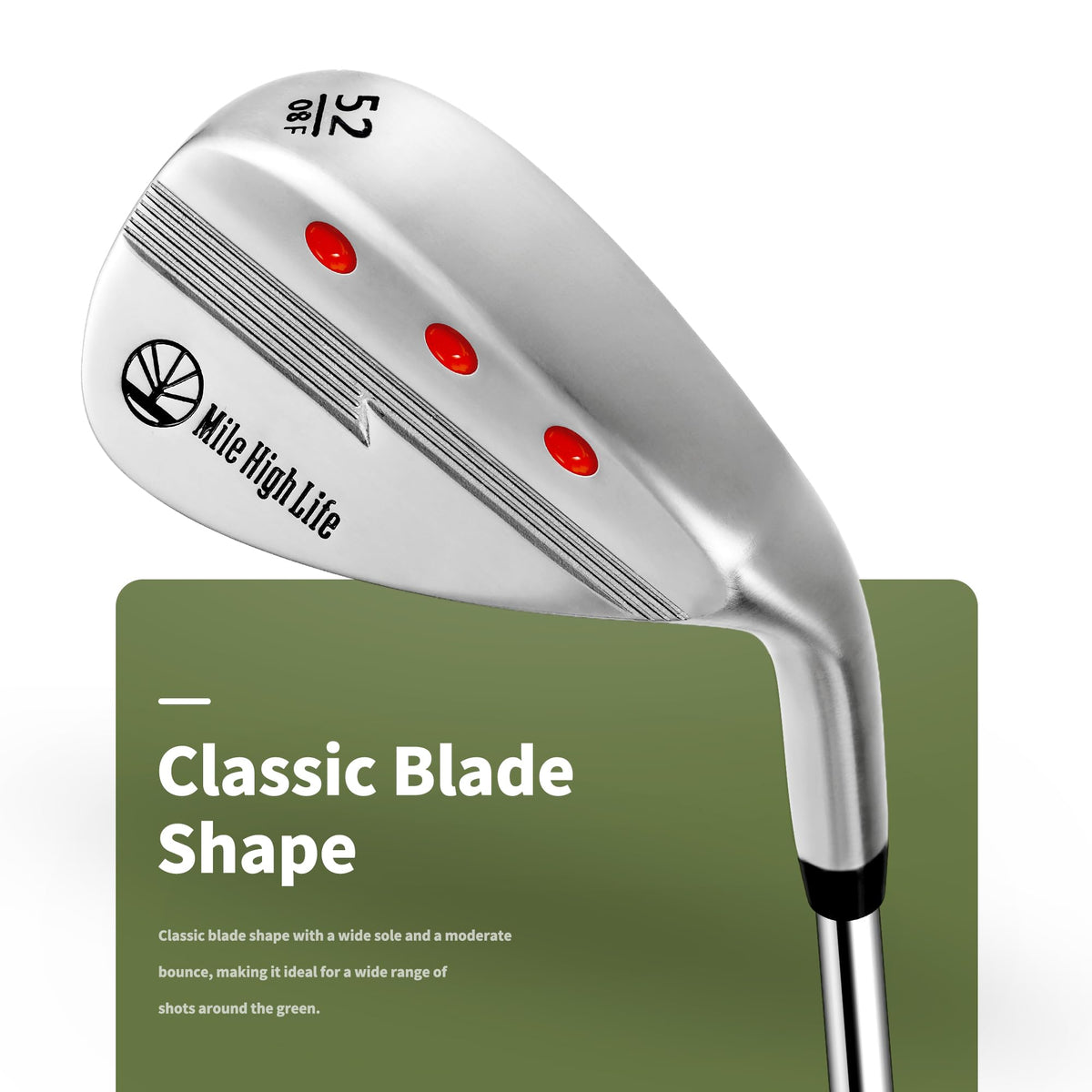 Mile High Life sand wedge sole for stable bunker contact.