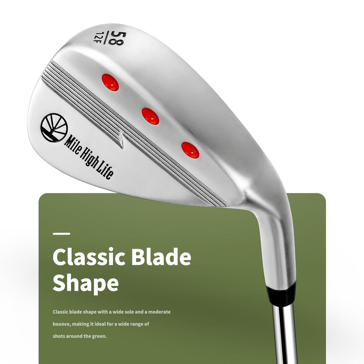 Mile High Life wedge 58-loft ideal for greenside bunker and short shots.