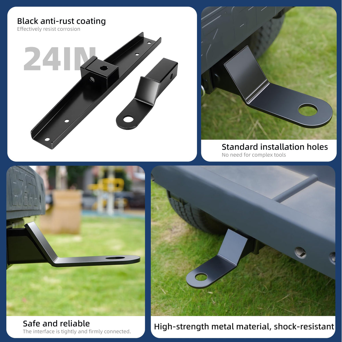 Mixopoly anti-rust coated finish extends life of the hitch under outdoor use.