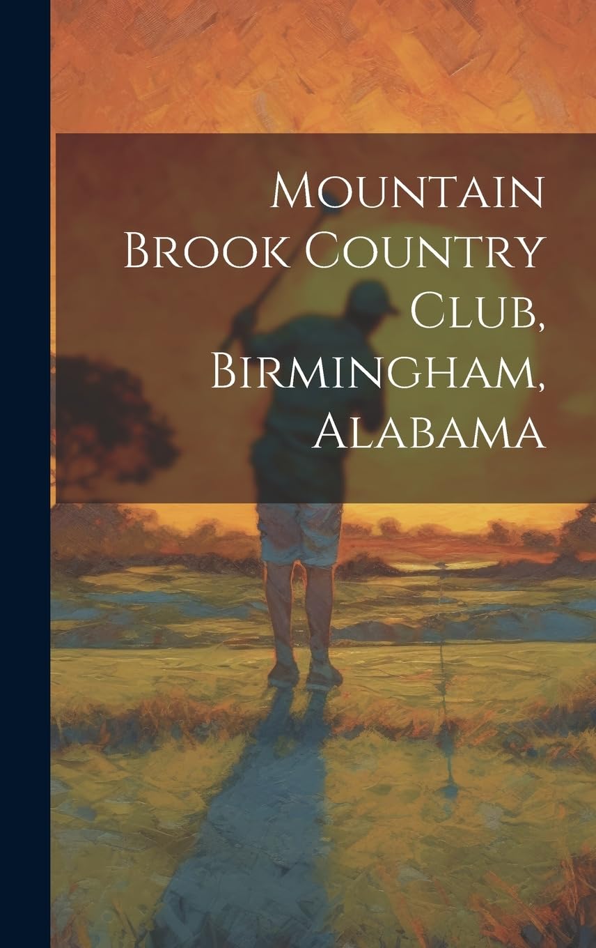 Mountain Brook Country Club history book cover featuring archival photos for collectors.
