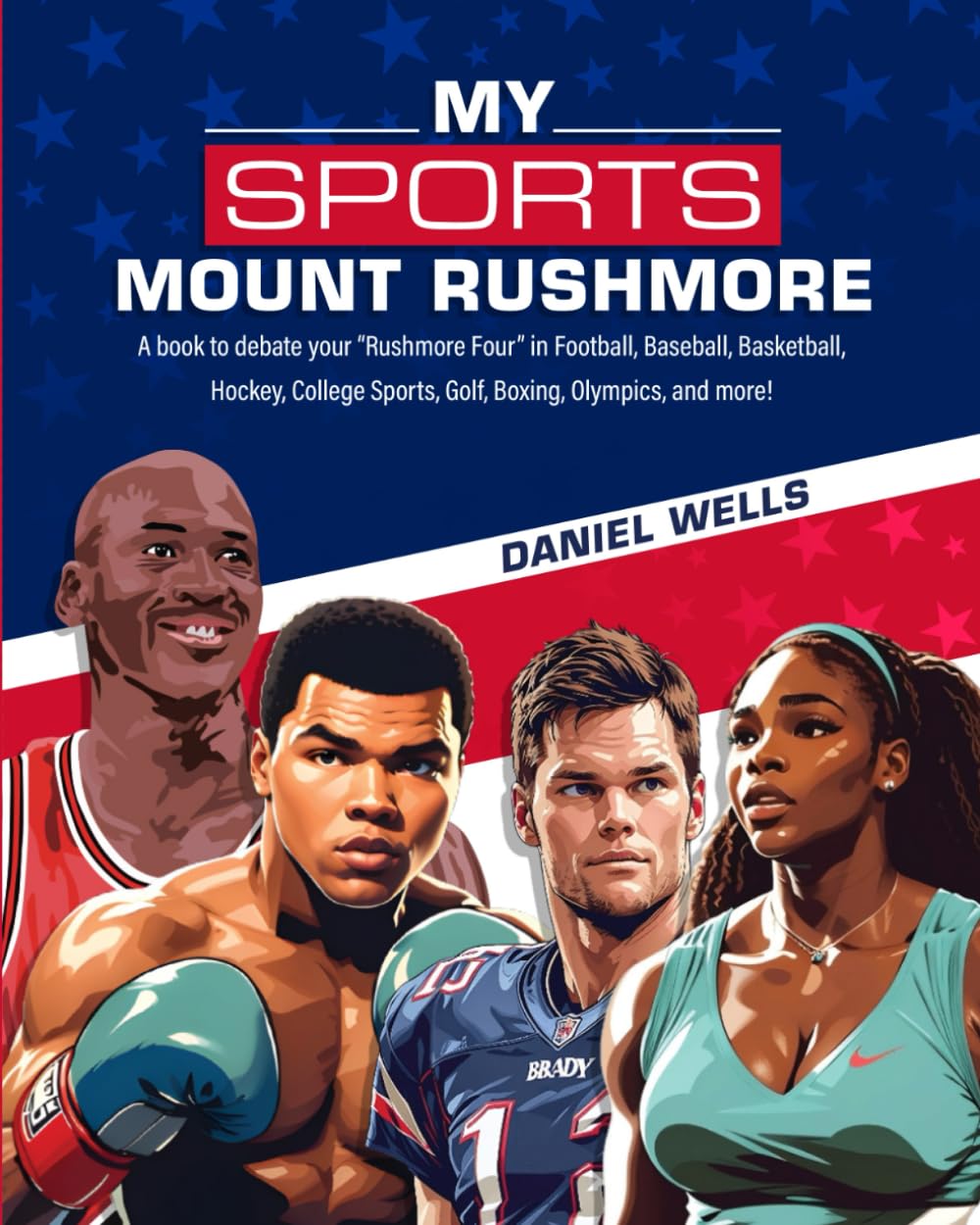 My Sports Mount Rushmore book cover, inviting sports debates and nostalgic discussions among fans.