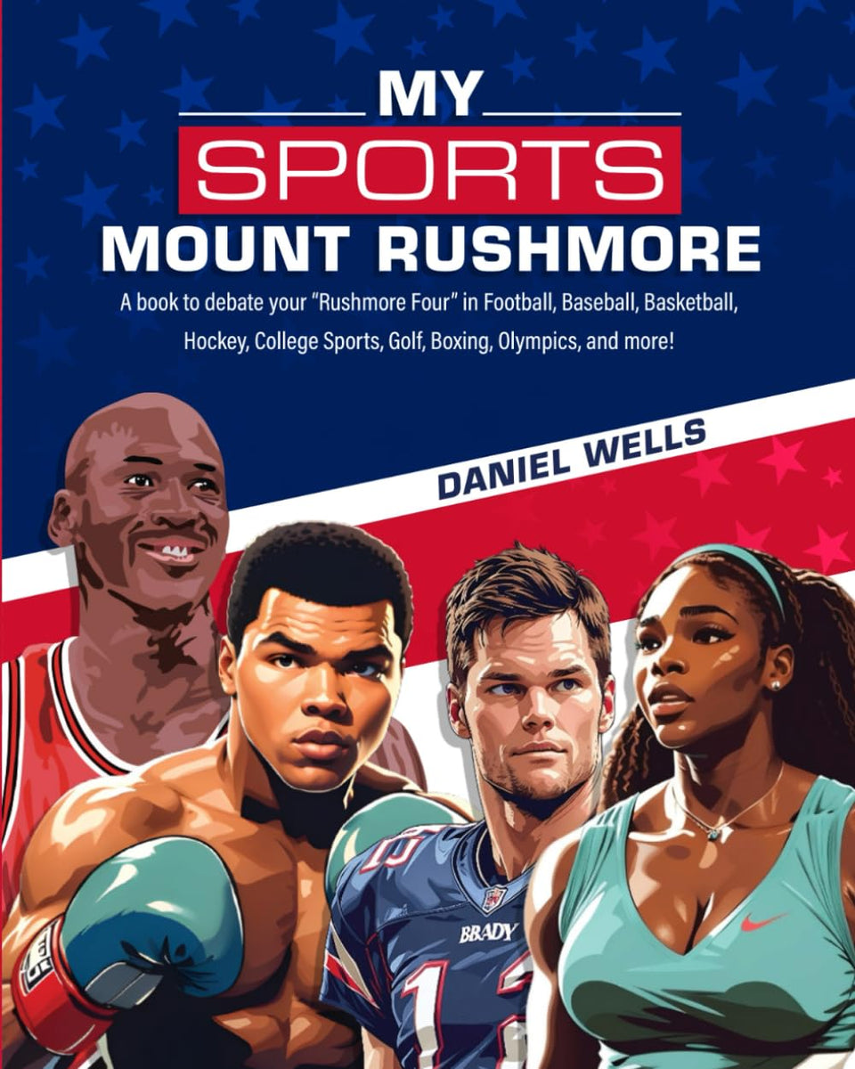My Sports Mount Rushmore book cover, inviting sports debates and nostalgic discussions among fans.