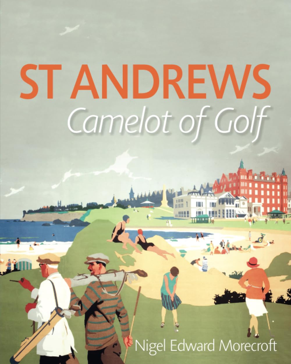 Neilsen St Andrews Camelot of Golf book cover highlighting golf heritage and town charm.