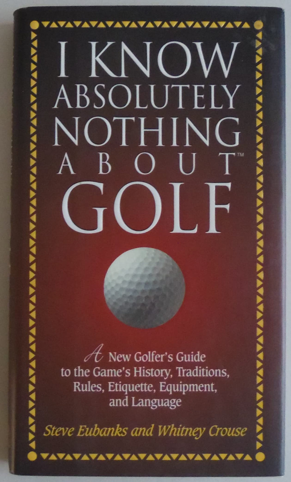 Nelson Books I Know Absolutely Nothing About Golf cover showing a beginner-friendly guide to traditions and etiquette.