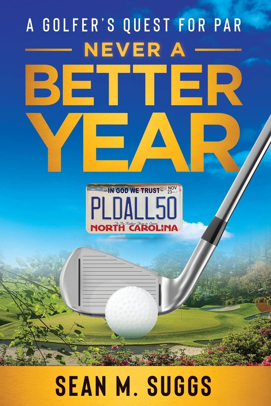 Never a Better Year book cover featuring a golfer, inspiring travel and perseverance for golfers.