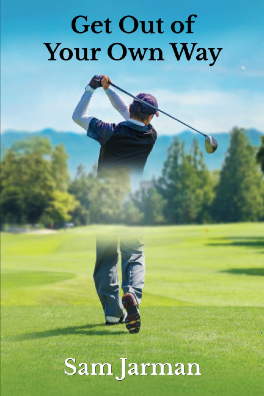 Nielsen Get Out of Your Own Way book cover offering clarity for golf and life.
