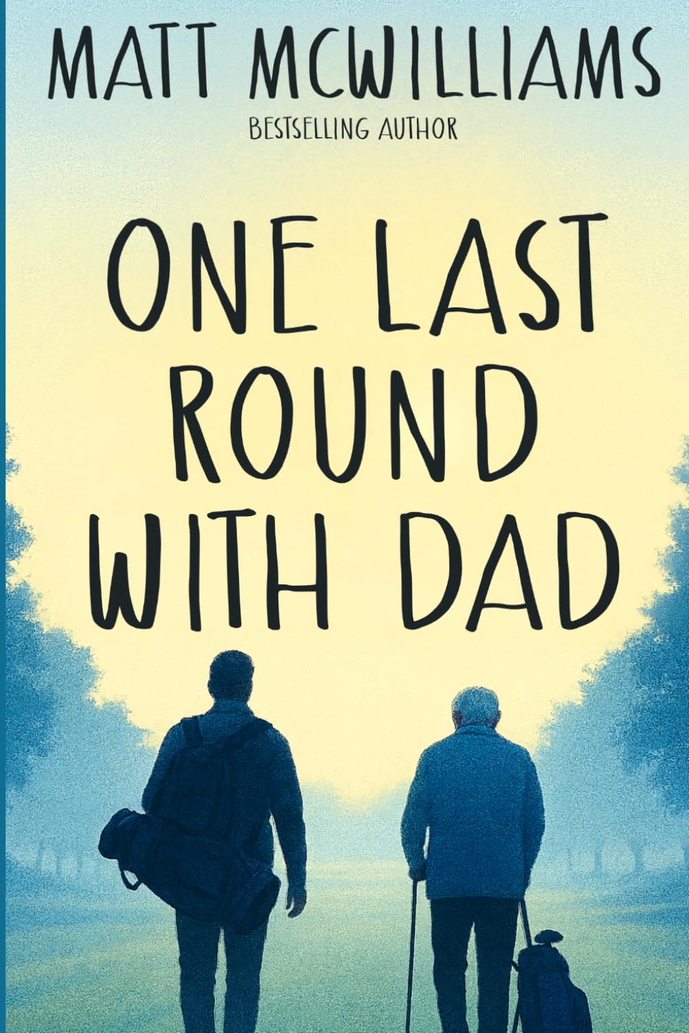 One Last Round with Dad book cover, a father-and-son moment inviting reflection.