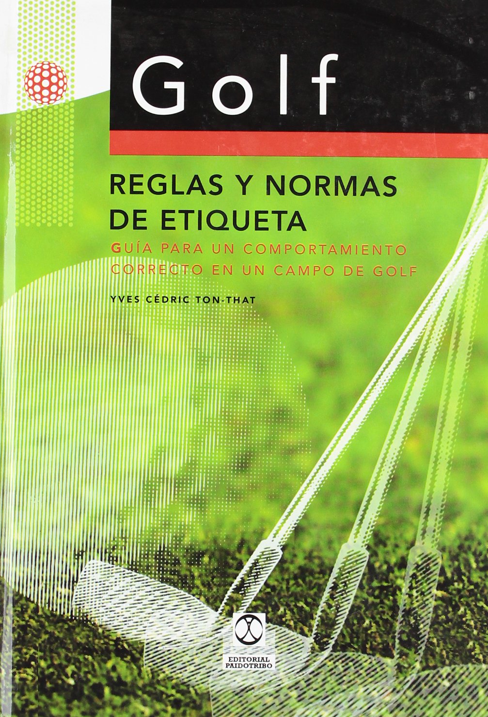 Paidotribo Golf Rules and Etiquette Spanish Edition cover aids quick reference for etiquette and rules.