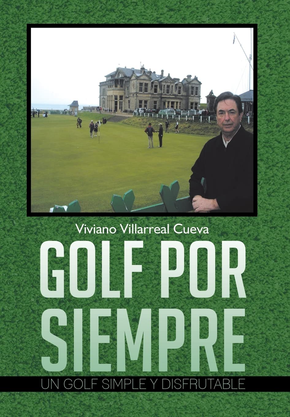 Palibrio Golf Forever cover—an easy, enjoyable guide for practicing simple golf basics.