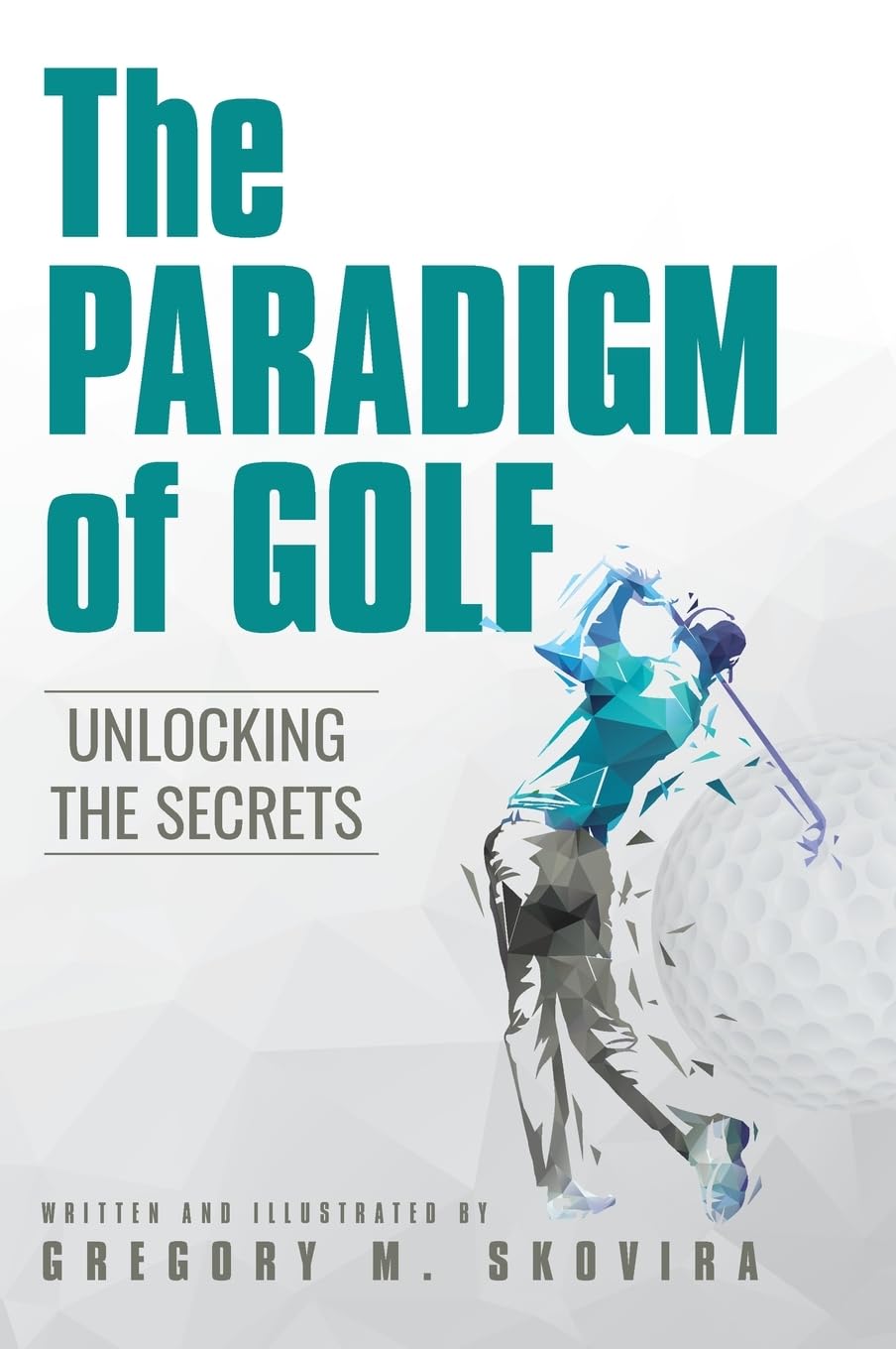 The Paradigm of Golf book cover highlighting rotation concept for clearer practice and on-course decisions.