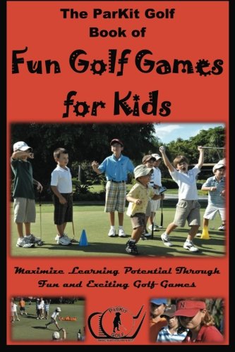 ParKit Book of Fun Golf Games for Kids book cover shows 25 junior-friendly practice games to build skill.