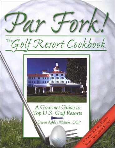 Pen N Fork Par Fork golf resort cookbook cover with gourmet resort recipes.