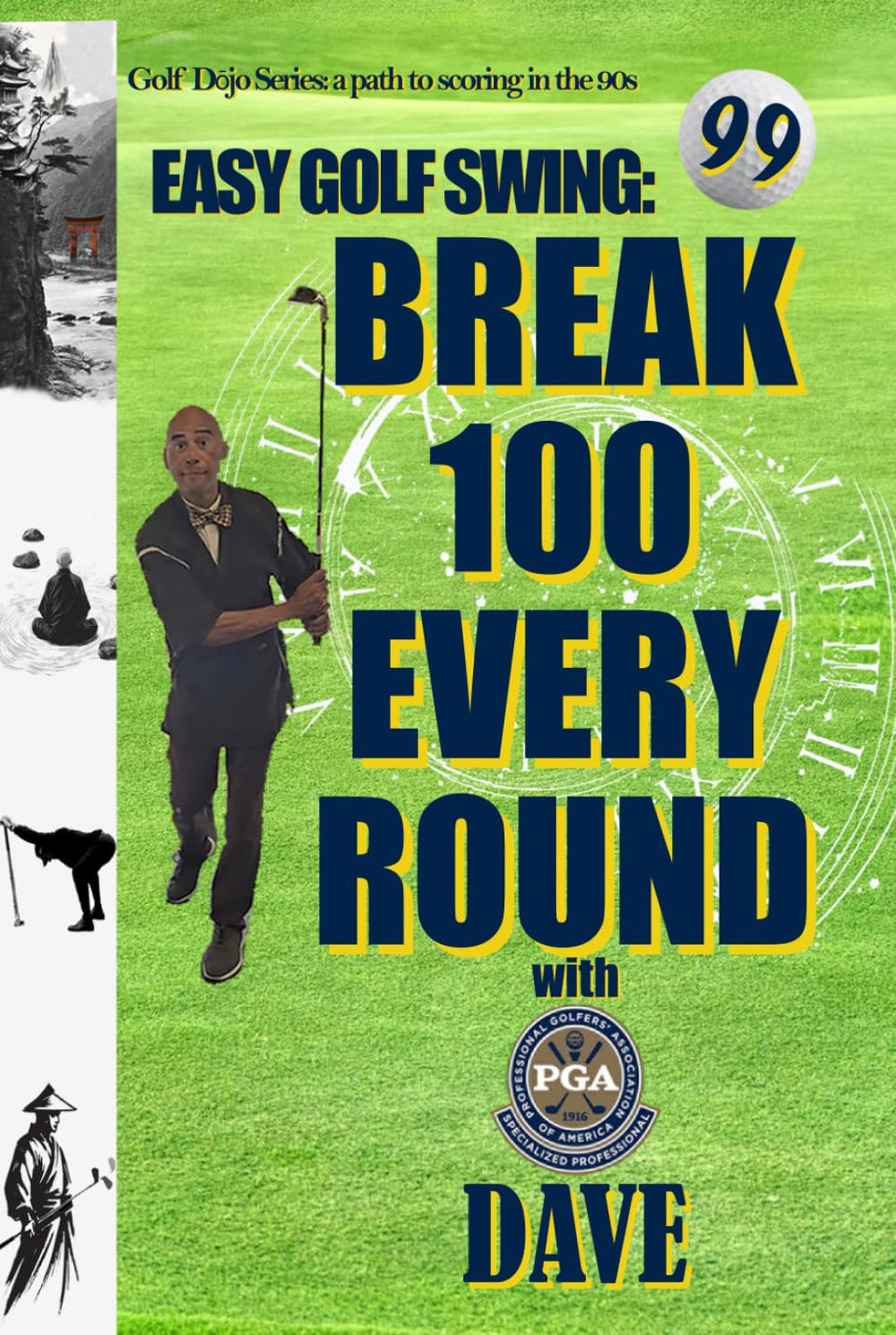 PGA Dave Break 100 Every Round cover highlighting a repeatable swing and course strategy
