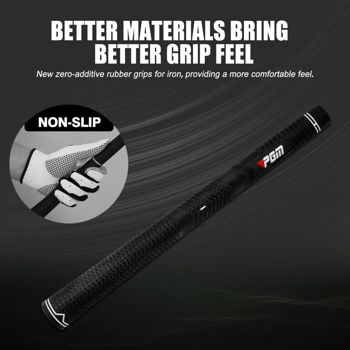 PGM 7 iron non-slip grip enhances control in sweaty conditions.