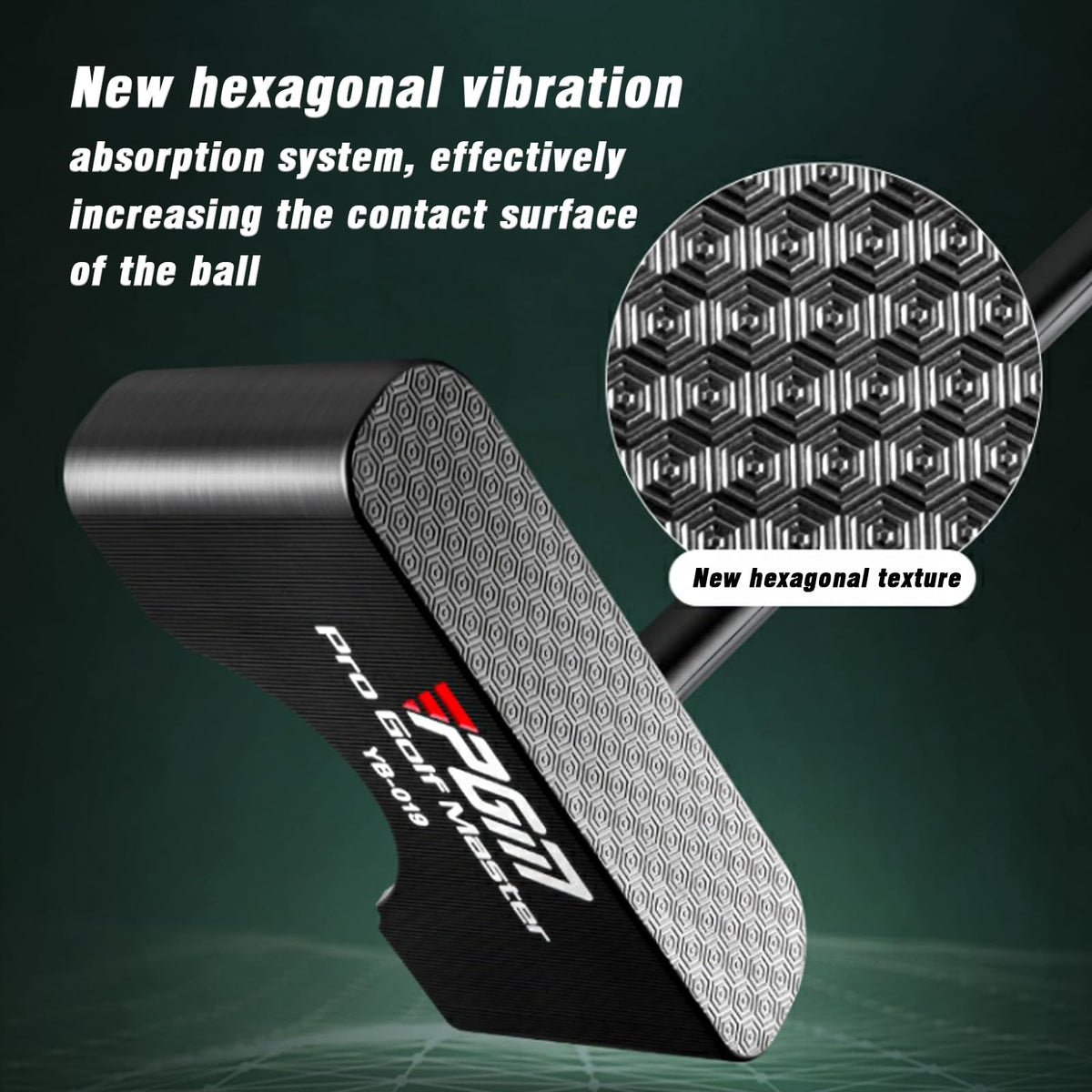 PGM Putter CNC hex face provides consistent contact across the face.