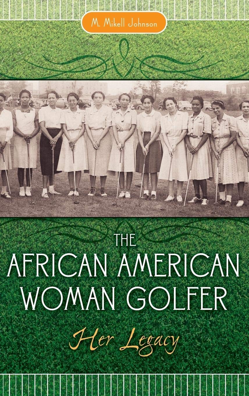 Praeger book cover: The African American Woman Golfer: legacy and trailblazing history for golf history readers